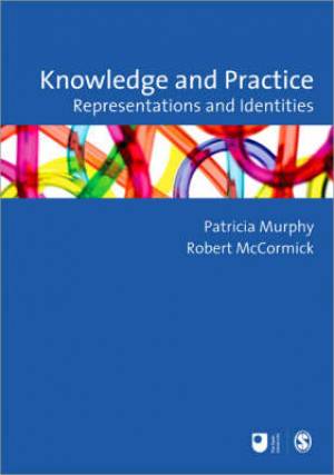 Knowledge and Practice: Representations and Identities