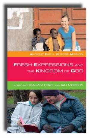 Fresh Expressions And The Kingdon Of God