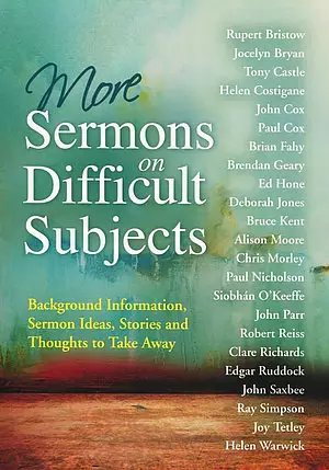 More Sermons on Difficult Subjects