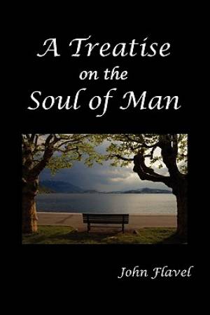 A Treatise of the Soul of Man