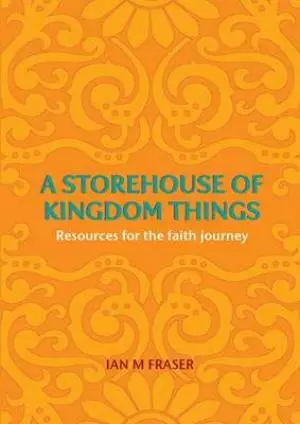 Storehouse Of Kingdom Things