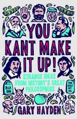 You Kant Make it Up!