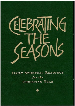 Celebrating the Seasons: Daily Spiritual Readings for the Christian Year