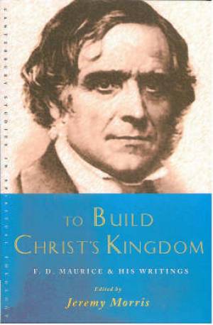 To Build Christs Kingdom