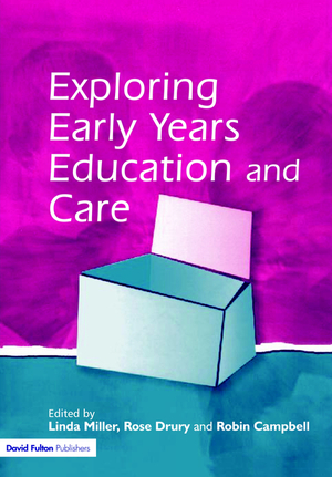 Exploring Early Years Education and Care