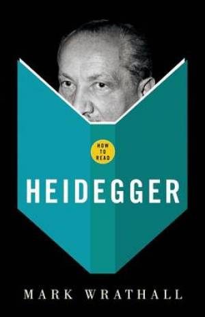 How to Read Heidegger