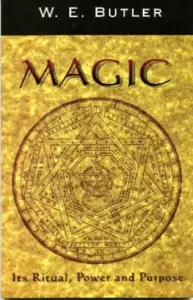 MAGIC: Its Ritual, Power and Purpose