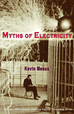 Myths of Electricity: Poems