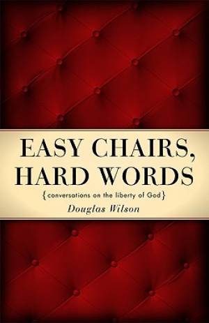 Easy Chairs, Hard Words: Conversations on the Liberty of God