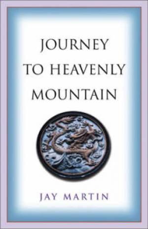 Journey to Heavenly Mountain