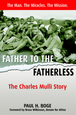 Father to the Fatherless: The Charles Mulli Story