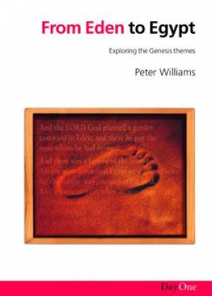 Genesis : From Eden to Egypt