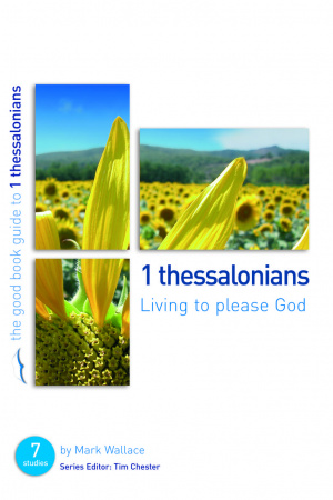 1 Thessalonians : Living to please God