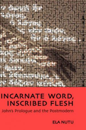 Incarnate Word, Inscribed Flesh