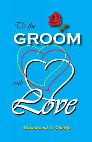 TO THE GROOM WITH LOVE