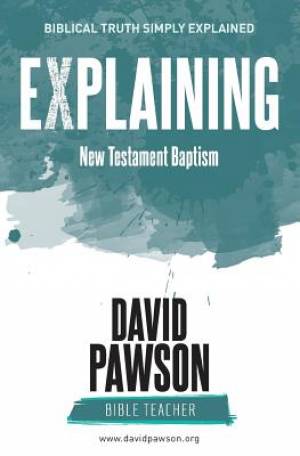 Explaining New Testament Baptism