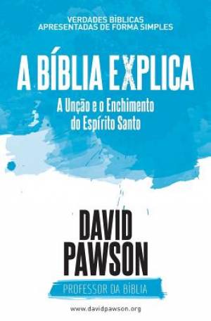 Biblia Explica A Uncao E O Enchimento Do Espirito Santo