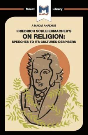 Analysis Of Friedrich Schleiermacher's On Religion