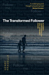 THE TRANSFORMED FOLLOWER