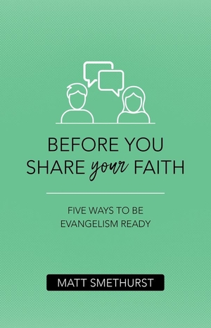 Before You Share Your Faith