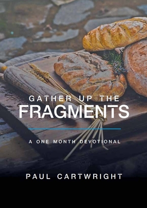 Gather Up the Fragments