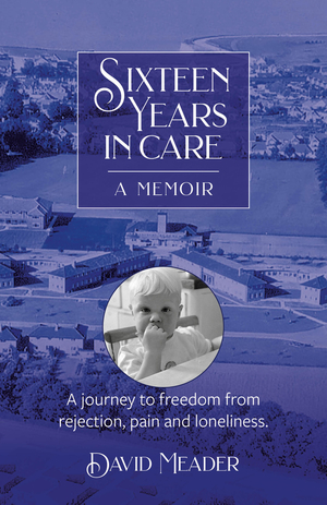 Sixteen Years in Care