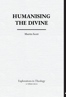 Humanising The Divine