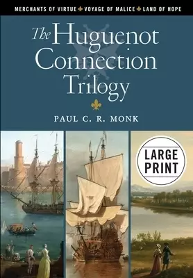 Huguenot Connection Trilogy