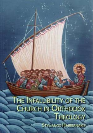 The Infallibility of the Church in Orthodox Theology