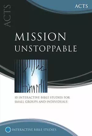 Mission Unstoppable: Acts