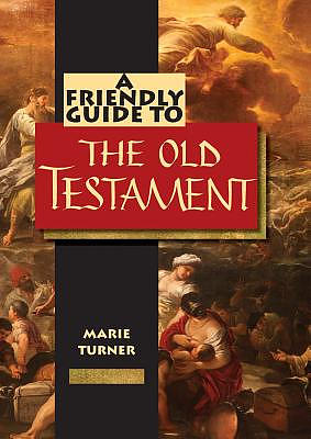 Friendly Guide to the Old Testament