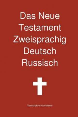 Neue Testament Zweisprachig, Deutsch - Russisch