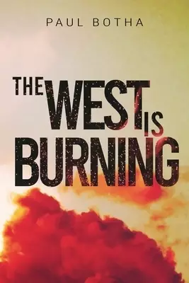 The West is Burning