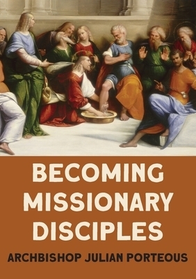 Becoming Missionary Disciples