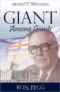 Giant Among Giants: Ernest C. Manning