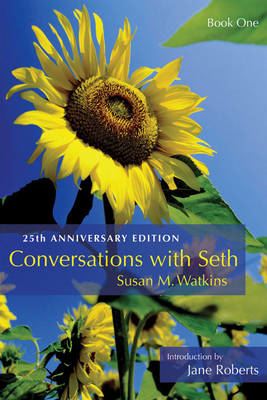 Conversations with Seth: Book One: 25th Anniverary Edition (Deluxe Ed)