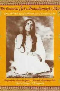 The Essential Sri Anandamayima