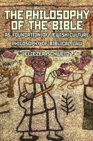 Philosophy of the Bible as Foundation of Jewish Culture