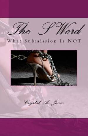 The S Word: What Submission is Not