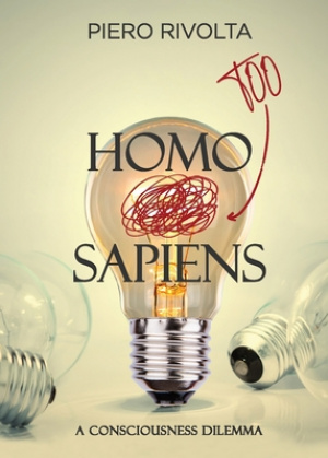 HOMO Too SAPIENS: A Consciousness Dilemma