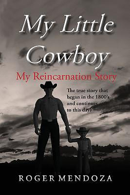 My Little Cowboy: My Reincarnation Story