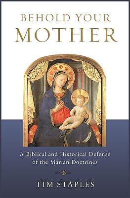 Behold Your Mother: A Biblical