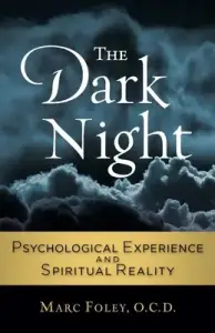 The Dark Night: Psychological Experience and Spiritual Reality