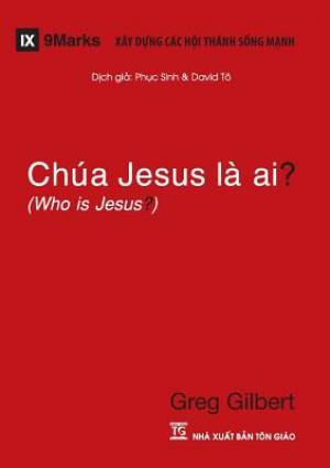 Chua Jesus La Ai? (who Is Jesus?) (vietnamese)