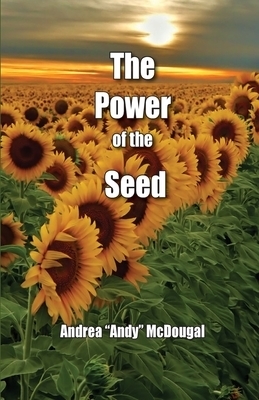 The Power of the Seed