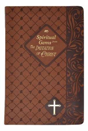 Spiritual Gems from the Imitation of Christ