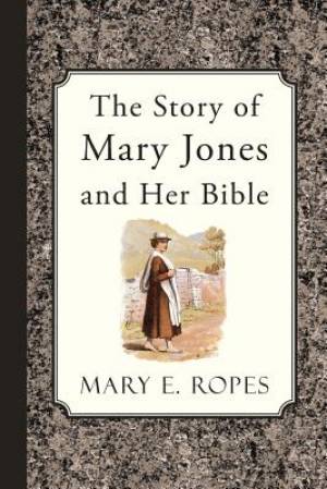 The Story of Mary Jones and Her Bible