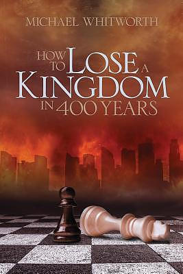 How to Lose a Kingdom in 400 Years: A Guide to 1-2 Kings