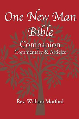 One New Man Bible Companion: Commentary and Articles