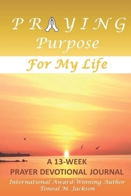 Praying Purpose for My Life